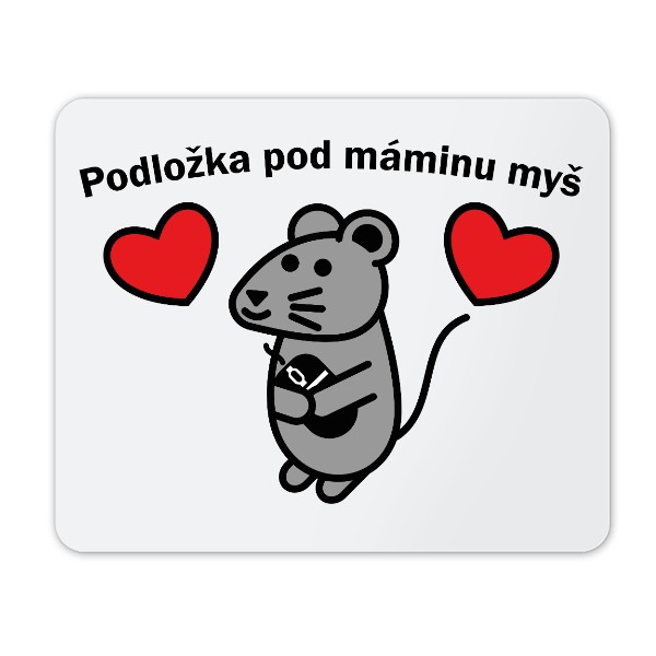 Podložka pod myš s potiskem Podložka pod máminu myš